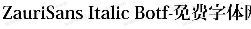 ZauriSans Italic Botf字体转换
